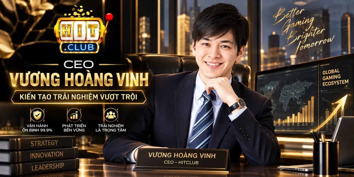 Vương Hoàng Vinh Đôi Nét Về Vương Hoàng Vinh - Tiểu Sử CEO Hitclub